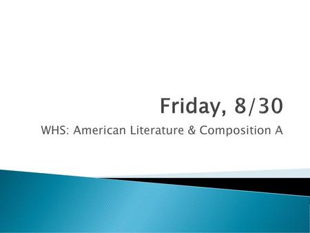 WHS: American Literature & Composition A