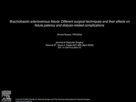 Brachiobasilic arteriovenous fistula: Different surgical techniques and their effects on fistula patency and dialysis-related complications  Ahmed Hossny,