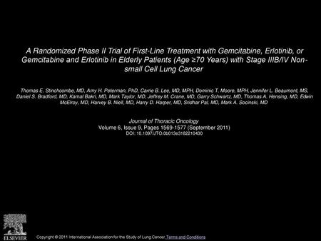 A Randomized Phase II Trial of First-Line Treatment with Gemcitabine, Erlotinib, or Gemcitabine and Erlotinib in Elderly Patients (Age ≥70 Years) with.