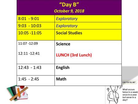 “Day B” October 9, :01 - 9:01 Exploratory 9: :03