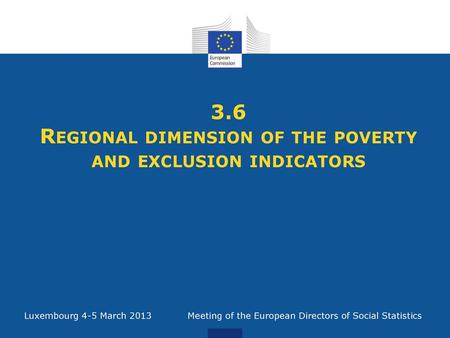 3.6 Regional dimension of the poverty and exclusion indicators