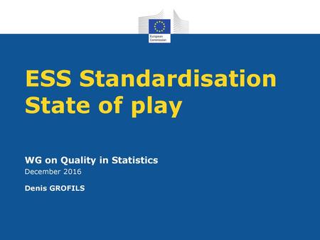 ESS Standardisation State of play