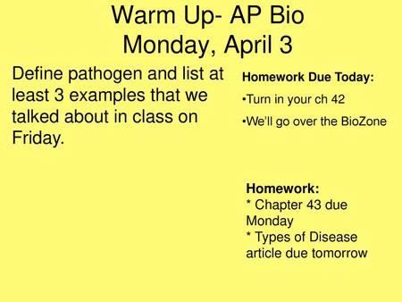 Warm Up- AP Bio Monday, April 3
