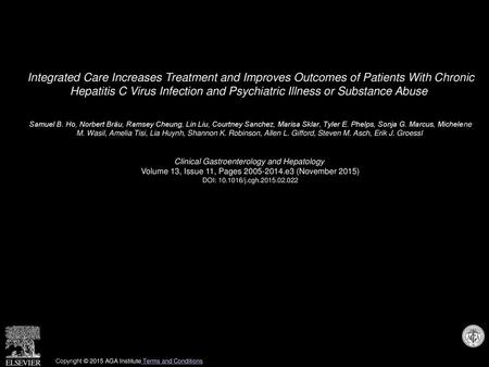 Integrated Care Increases Treatment and Improves Outcomes of Patients With Chronic Hepatitis C Virus Infection and Psychiatric Illness or Substance Abuse 