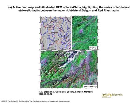 (a) Active fault map and hill-shaded DEM of Indo-China, highlighting the series of left-lateral strike-slip faults between the major right-lateral Saigon.