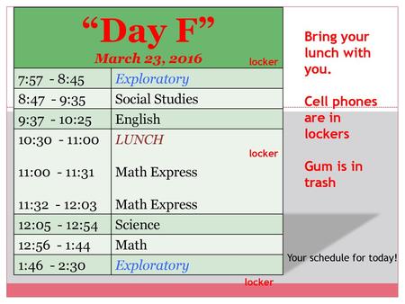 “Day F” March 23, :57 - 8:45 Exploratory 8:47 - 9:35
