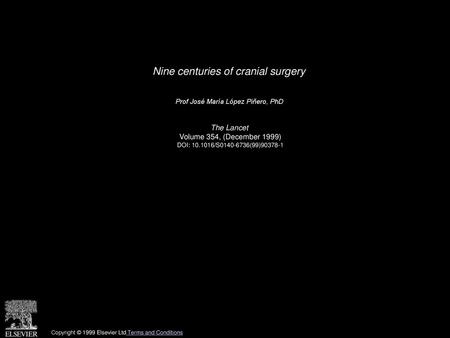 Nine centuries of cranial surgery