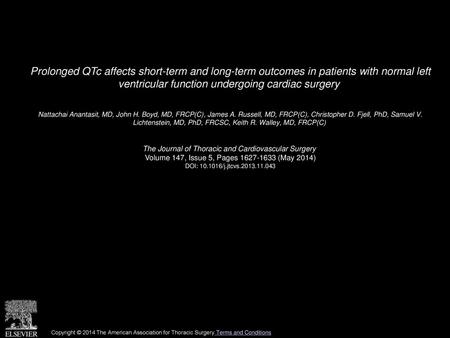 Prolonged QTc affects short-term and long-term outcomes in patients with normal left ventricular function undergoing cardiac surgery  Nattachai Anantasit,