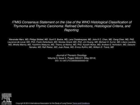ITMIG Consensus Statement on the Use of the WHO Histological Classification of Thymoma and Thymic Carcinoma: Refined Definitions, Histological Criteria,