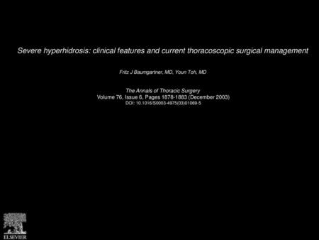 Fritz J Baumgartner, MD, Youn Toh, MD  The Annals of Thoracic Surgery 