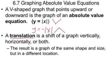 6.7 Graphing Absolute Value Equations