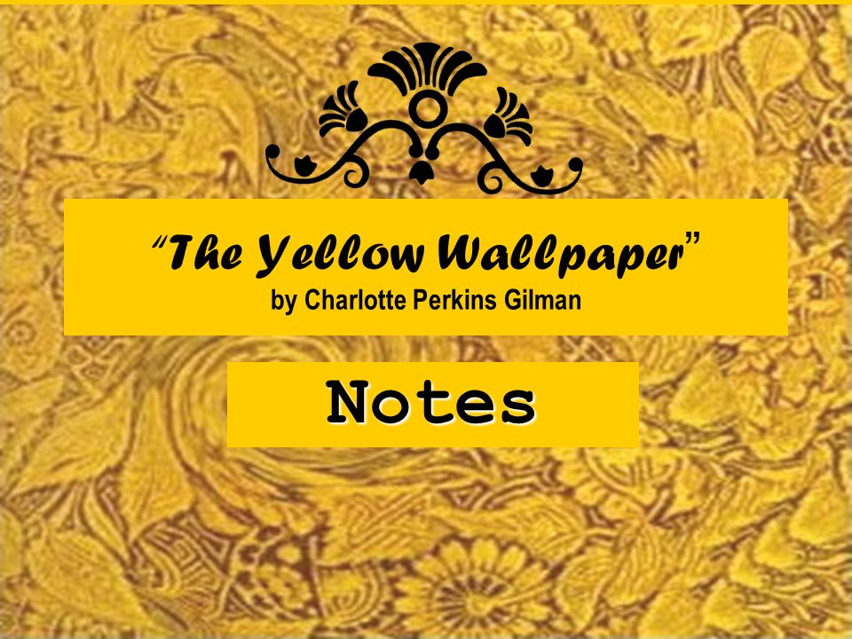 Yellow Wallpaper Handout