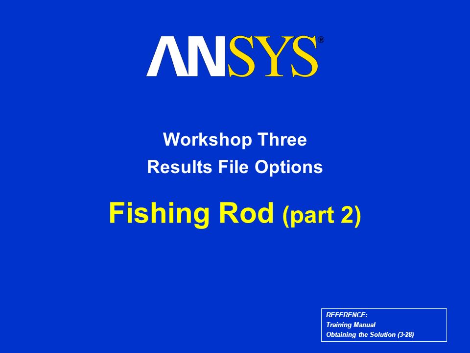 REFERENCE: Training Manual Obtaining the Solution (3-28) Fishing
