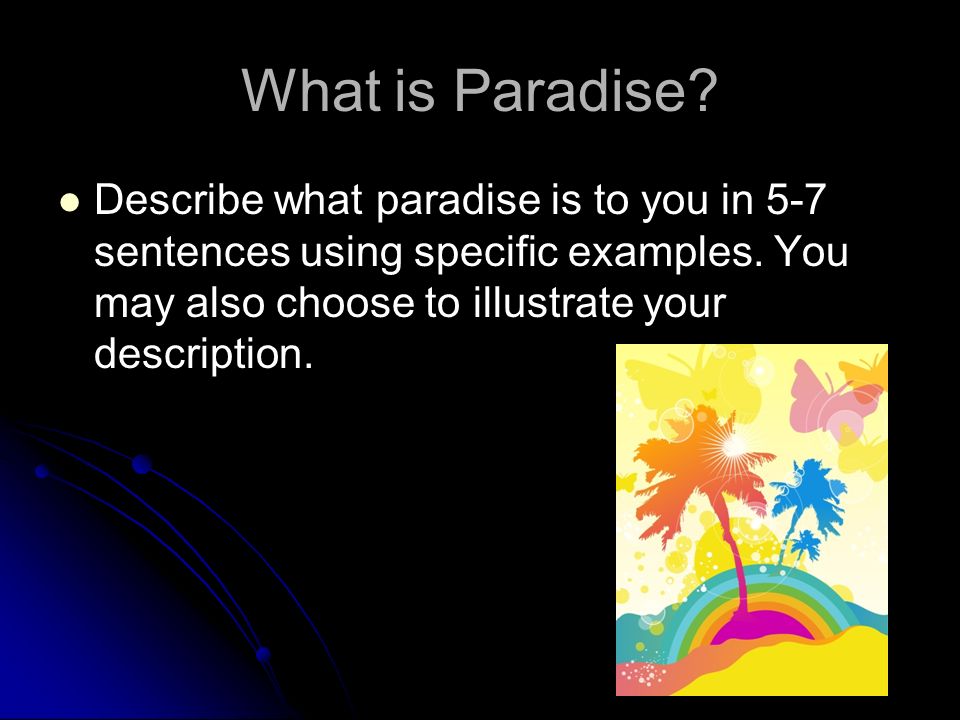 What is paradise?