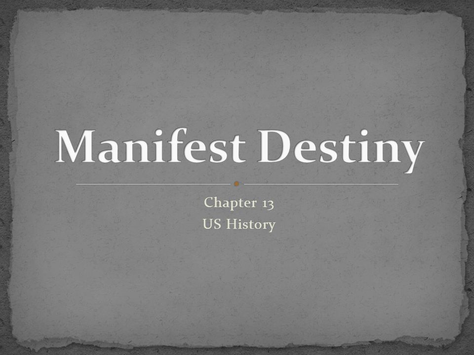 Chapter-13-Manifest-Destiny-1