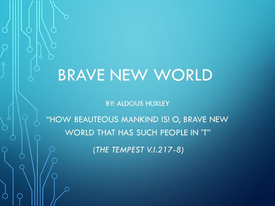 Реферат: Comparing The AntiUtopias Of Brave New World