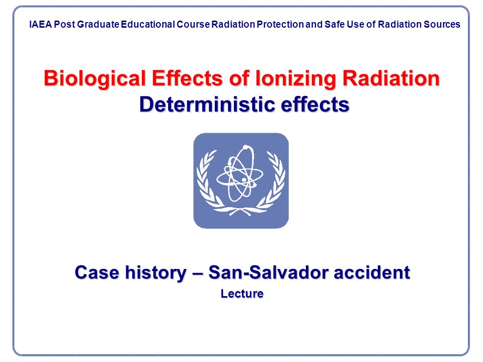 Biological Effects of Ionizing Radiation Deterministic effects - ppt video  online download