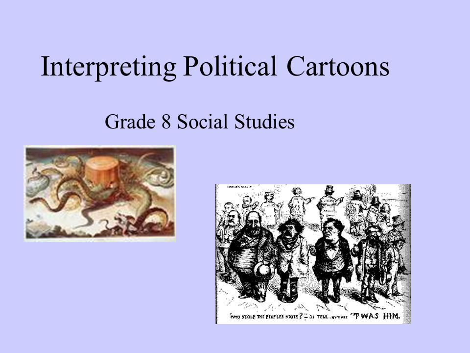 Interpreting Political Cartoons - ppt video online download