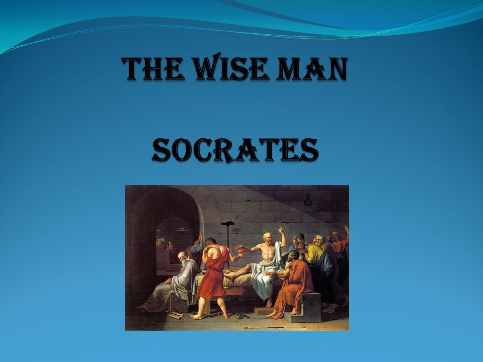 YOU ARE ABOUT TO MEET…. Socrates (c B.C.E), one of the most 