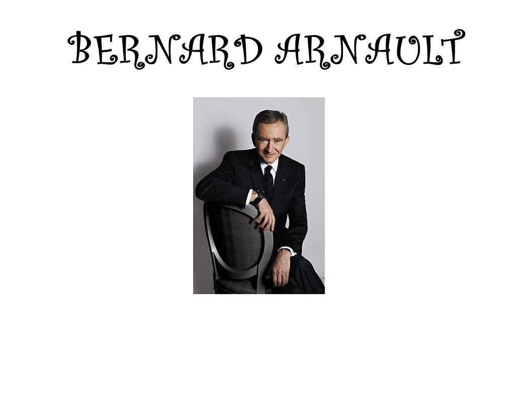 Bernard Arnault (LVMH) : histoire, fortune, perspectives - PGE