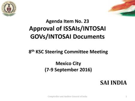 Agenda Item No. 23 Approval of ISSAIs/INTOSAI GOVs/INTOSAI Documents