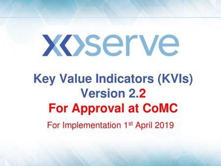 Key Value Indicators (KVIs) Version 2.2 For Approval at CoMC