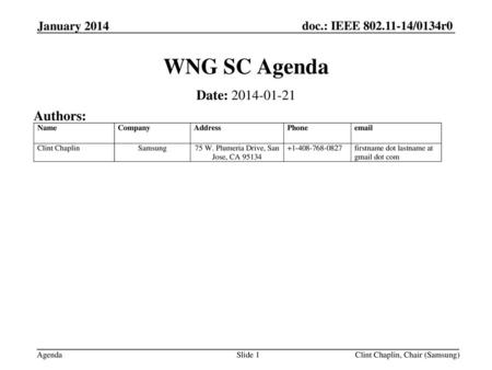 WNG SC Agenda Date: Authors: January 2014 July 2013