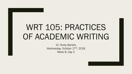 Wrt 105: practices of academic writing