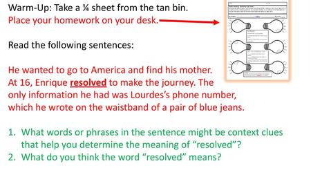 Warm-Up: Take a ¼ sheet from the tan bin.