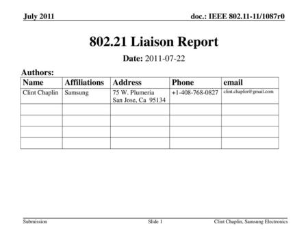 Liaison Report Date: Authors: July 2011