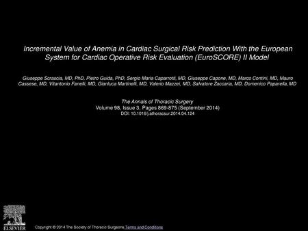 Incremental Value of Anemia in Cardiac Surgical Risk Prediction With the European System for Cardiac Operative Risk Evaluation (EuroSCORE) II Model  Giuseppe.