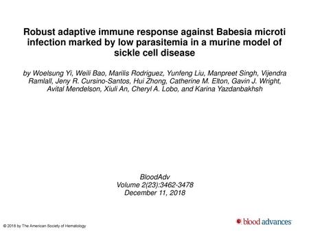 Robust adaptive immune response against Babesia microti infection marked by low parasitemia in a murine model of sickle cell disease by Woelsung Yi, Weili.