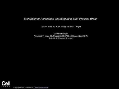 Disruption of Perceptual Learning by a Brief Practice Break