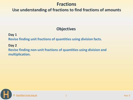 Use understanding of fractions to find fractions of amounts