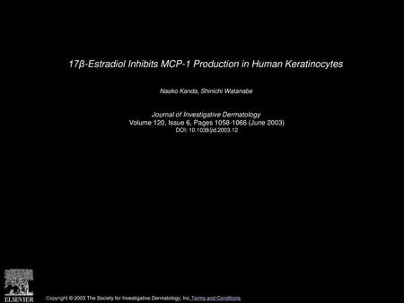 17β-Estradiol Inhibits MCP-1 Production in Human Keratinocytes