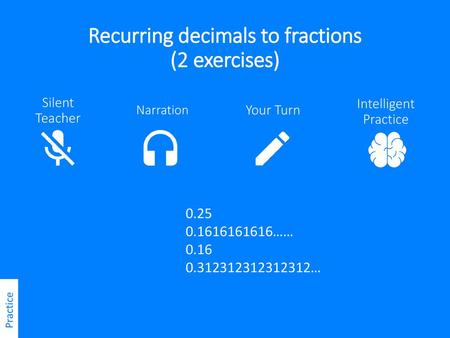 Recurring decimals to fractions (2 exercises)