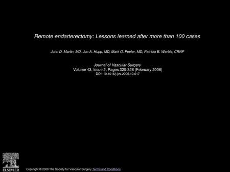 Remote endarterectomy: Lessons learned after more than 100 cases