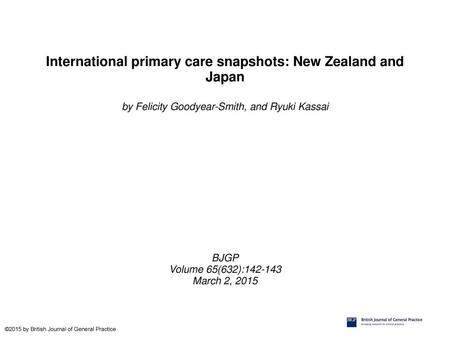 International primary care snapshots: New Zealand and Japan