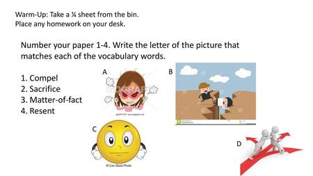 Warm-Up: Take a ¼ sheet from the bin.