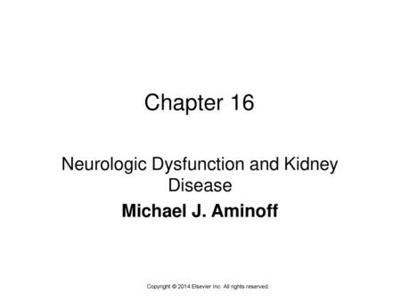 Chapter 16 Neurologic Dysfunction and Kidney Disease