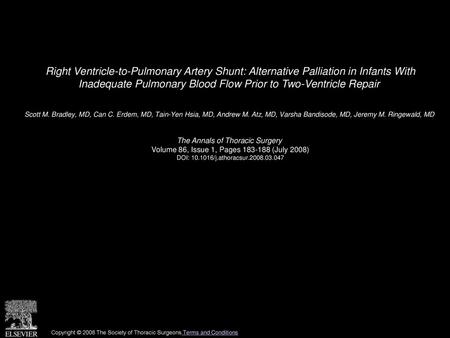 Right Ventricle-to-Pulmonary Artery Shunt: Alternative Palliation in Infants With Inadequate Pulmonary Blood Flow Prior to Two-Ventricle Repair  Scott.