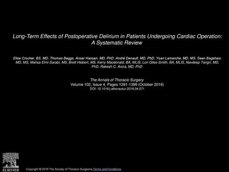 Long-Term Effects of Postoperative Delirium in Patients Undergoing Cardiac Operation: A Systematic Review  Elise Crocker, BS, MD, Thomas Beggs, Ansar.