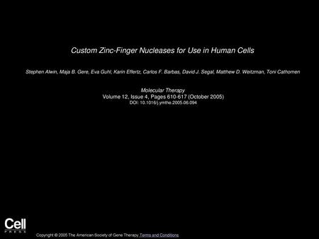 Custom Zinc-Finger Nucleases for Use in Human Cells