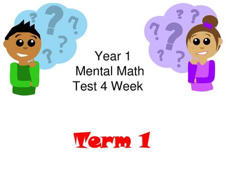Year 1 Mental Maths Test 4 Week 8