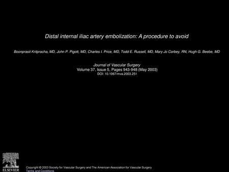 Distal internal iliac artery embolization: A procedure to avoid