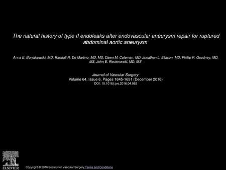 The natural history of type II endoleaks after endovascular aneurysm repair for ruptured abdominal aortic aneurysm  Anna E. Boniakowski, MD, Randall R.