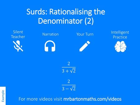 Surds: Rationalising the Denominator (2)