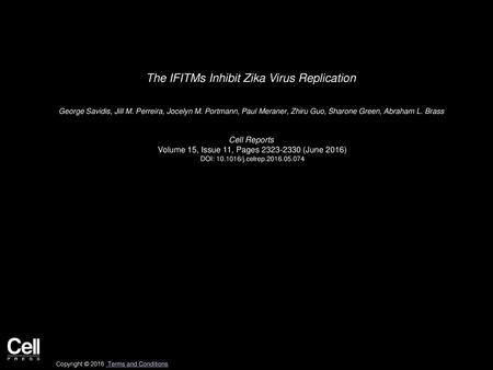 The IFITMs Inhibit Zika Virus Replication