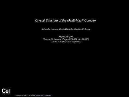 Crystal Structure of the MazE/MazF Complex