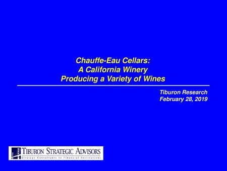 Chauffe-Eau Cellars: A California Winery Producing a Variety of Wines